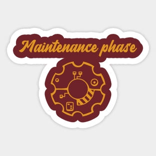 maintenance phase Sticker